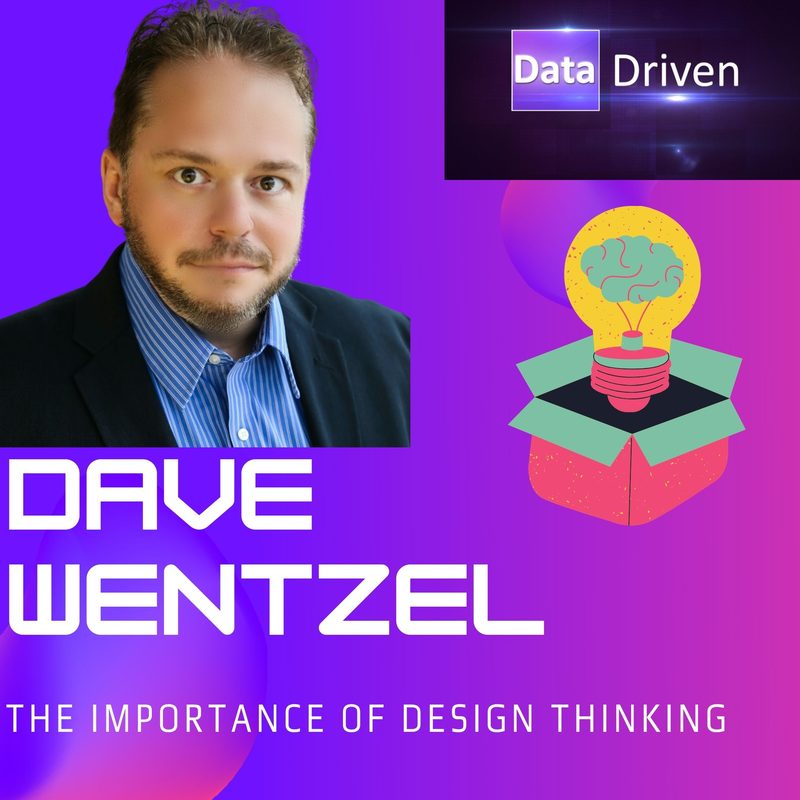 The Importance of Design Thinking in Analytics — Data Driven Podcast